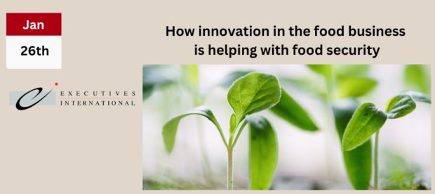 Online speakers event: How innovation in the food business is helping with food security