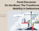 On the Move: The Transformation of Mobility in Switzerland – EI Panel Discussion