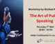 The Art of Public Speaking workshop by Michael McKay